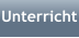 Unterricht